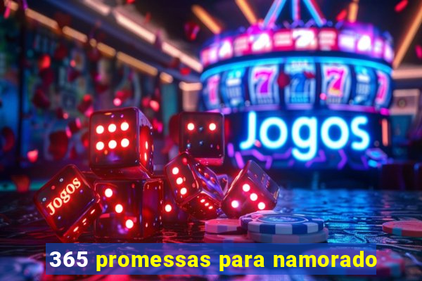 365 promessas para namorado